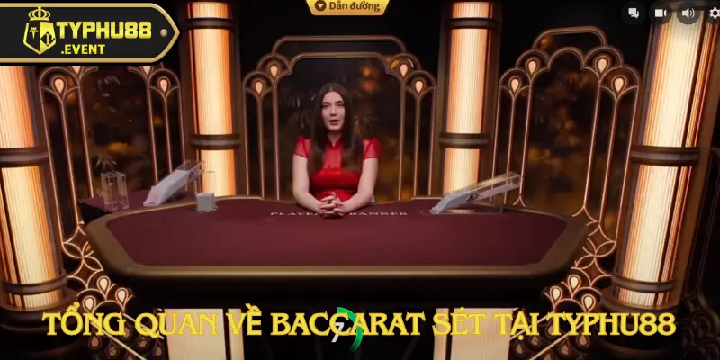 Baccarat Sét - Trò Chơi Cá Cược Hấp Dẫn Tại Typhu88 2 baccarat-set