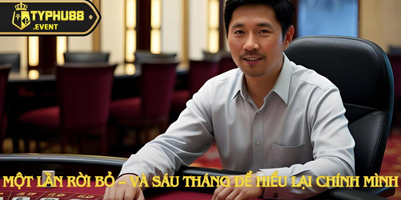 Đạt Lặng Lẽ nghỉ 6 tháng trở lại, thắng 280 triệu Long Hổ Typhu88 2 Đạt Lặng Lẽ & Con đường tìm lại chính mình